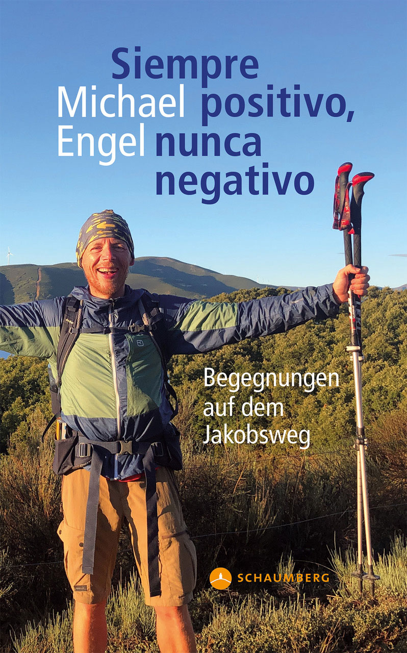 Lesung  Michael Engel, Siempre positivo, nunca negativo. Begegnungen auf dem Jakobsweg